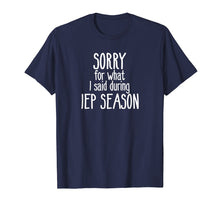 Load image into Gallery viewer, Funny shirts V-neck Tank top Hoodie sweatshirt usa uk au ca gifts for Funny School SLP Therapist IEP Season Shirt 786463