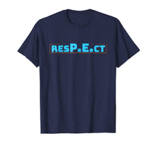 Load image into Gallery viewer, Funny shirts V-neck Tank top Hoodie sweatshirt usa uk au ca gifts for RESPECT PE- Physical Education T-Shirt 1474609