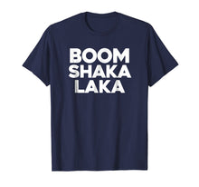 Load image into Gallery viewer, Funny shirts V-neck Tank top Hoodie sweatshirt usa uk au ca gifts for Boom Shaka Laka I Love Dance Disco Music Slam Dunk TShirts 1722363