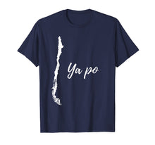 Load image into Gallery viewer, Funny shirts V-neck Tank top Hoodie sweatshirt usa uk au ca gifts for Ya Po - Funny Chile T-Shirt - Chilean Unisex T-Shirt 1770861