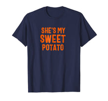 Load image into Gallery viewer, She's My Sweet Potato Yes I Yam T Shirt