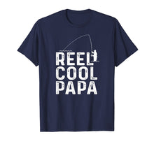 Load image into Gallery viewer, Funny shirts V-neck Tank top Hoodie sweatshirt usa uk au ca gifts for Reel Cool Papa T-Shirt Fishing Daddy Father's Day Gift Shirt 1815613