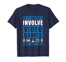 Load image into Gallery viewer, Funny shirts V-neck Tank top Hoodie sweatshirt usa uk au ca gifts for If It Doesn't Involve Video Games Gamer TShirts for Men Boys 2414501