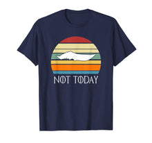 Load image into Gallery viewer, Funny shirts V-neck Tank top Hoodie sweatshirt usa uk au ca gifts for There Is Only One Thing We Say To Death Not-Today -Tee Shirt 297159