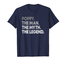 Load image into Gallery viewer, Mens Poppy The Man The Myth The Legend T-shirt for Grandpa 208701