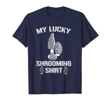 Load image into Gallery viewer, Funny shirts V-neck Tank top Hoodie sweatshirt usa uk au ca gifts for My Lucky Shrooming Shirt Morel Mushroom Hunter T-Shirt Gifts 862288