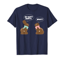 Load image into Gallery viewer, Funny shirts V-neck Tank top Hoodie sweatshirt usa uk au ca gifts for Chocolate Easter Bunny T Shirt Funny My Butt Hurts What 1458923