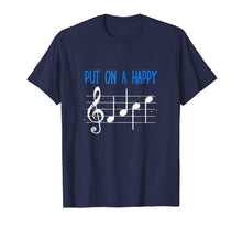 Load image into Gallery viewer, Funny shirts V-neck Tank top Hoodie sweatshirt usa uk au ca gifts for Put On A Happy Face Music Shirt-Funny Music Teacher T-Shirt 2732798