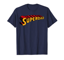 Load image into Gallery viewer, Super dad Superdad shirt Funny Superhero Dad T-shirt 184570