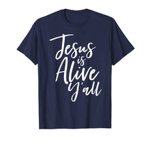 Load image into Gallery viewer, Funny shirts V-neck Tank top Hoodie sweatshirt usa uk au ca gifts for Jesus Is Alive Y'all Easter Christian Shirt He Is Risen Tee 2817014