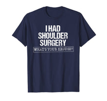 Load image into Gallery viewer, Funny shirts V-neck Tank top Hoodie sweatshirt usa uk au ca gifts for Medical Surgeon Shirt-I Had Shoulder Surgery T shirt 935991