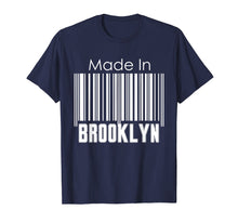 Load image into Gallery viewer, Funny shirts V-neck Tank top Hoodie sweatshirt usa uk au ca gifts for Brooklyn T shirt - Made In Brooklyn Tshirt 2769792