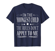 Load image into Gallery viewer, Funny shirts V-neck Tank top Hoodie sweatshirt usa uk au ca gifts for I'M THE YOUNGEST CHILD THE RULES DON'T APPLY TO ME SHIRT 816542