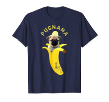 Load image into Gallery viewer, Funny shirts V-neck Tank top Hoodie sweatshirt usa uk au ca gifts for Pugnana T-shirt, Cute Funny Pug Banana 2578864