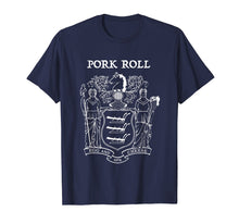 Load image into Gallery viewer, Funny shirts V-neck Tank top Hoodie sweatshirt usa uk au ca gifts for Pork Roll Shirt | New Jersey State Flag T-Shirt | NJ Gifts 1076403