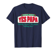 Load image into Gallery viewer, Funny shirts V-neck Tank top Hoodie sweatshirt usa uk au ca gifts for Funny Meme T-Shirt - Johny Johny Yes Papa - Gift For Parent 1233090