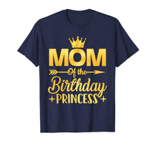 Load image into Gallery viewer, Mom Of The Birthday Princess T-Shirt Father Mother Gifts
