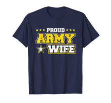 Load image into Gallery viewer, Funny shirts V-neck Tank top Hoodie sweatshirt usa uk au ca gifts for Proud Army Wife T Shirt US Military Wife Family 2799610