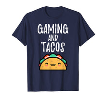 Load image into Gallery viewer, Funny shirts V-neck Tank top Hoodie sweatshirt usa uk au ca gifts for Gaming and tacos t-shirt gamer lover funny Video games T 2822445