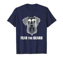 Load image into Gallery viewer, Funny shirts V-neck Tank top Hoodie sweatshirt usa uk au ca gifts for Dog Meme Fear the Beard Mini Schnauzer Dog T Shirt 1655311