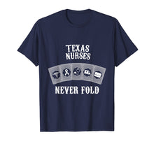 Load image into Gallery viewer, Funny shirts V-neck Tank top Hoodie sweatshirt usa uk au ca gifts for Texas nurses never fold nurse day funny T-shirt 1605160