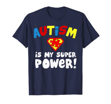 Load image into Gallery viewer, Funny shirts V-neck Tank top Hoodie sweatshirt usa uk au ca gifts for Autism is My Superpower Shirt Autism Awareness T-Shirt Gift 2304399