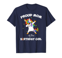 Load image into Gallery viewer, Funny shirts V-neck Tank top Hoodie sweatshirt usa uk au ca gifts for Proud Mom Of The Birthday Girl Unicorn Dabbing T-Shirt Gifts 2613096