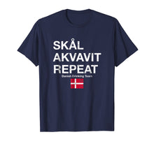 Load image into Gallery viewer, Funny shirts V-neck Tank top Hoodie sweatshirt usa uk au ca gifts for Skal, Akvavit, Repeat Danish Dansk T-Shirt Denmark Danmark 898482