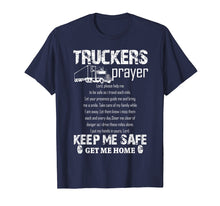 Load image into Gallery viewer, Funny shirts V-neck Tank top Hoodie sweatshirt usa uk au ca gifts for Truck Driver Prayer Trucker Driving Gift TShirt 2052187