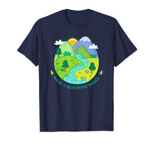 Load image into Gallery viewer, Funny shirts V-neck Tank top Hoodie sweatshirt usa uk au ca gifts for What a beautiful world Earth Day T-Shirt Gifts Shirt Tee 3939779