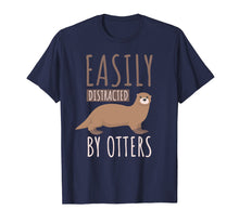 Load image into Gallery viewer, Funny shirts V-neck Tank top Hoodie sweatshirt usa uk au ca gifts for Easily Distracted By Otters T-shirt. Otters Lover Cute Gifts 1527844