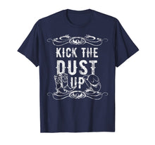 Load image into Gallery viewer, Kick The Dust Up Cowboy Cowgirl Western T-Shirt 234684