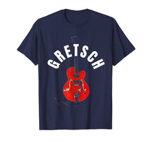 Load image into Gallery viewer, Funny shirts V-neck Tank top Hoodie sweatshirt usa uk au ca gifts for 2019 Gretsch Guitar Lover T shirt Men Women Kids Music Shirt 3021882