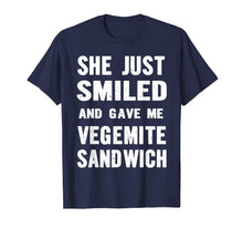 Load image into Gallery viewer, Funny shirts V-neck Tank top Hoodie sweatshirt usa uk au ca gifts for She Just Smiled And Gave Me Vegemite Sandwich Funny T-shirt 609730