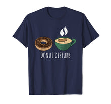 Load image into Gallery viewer, Funny shirts V-neck Tank top Hoodie sweatshirt usa uk au ca gifts for Donut Disturb Sleep T Shirt Funny Doughnut Lovers Gift 2304458