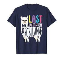 Load image into Gallery viewer, Happy Last Day Of School No Probllama Llama Teacher T Shirt