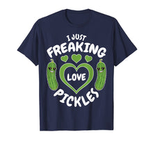 Load image into Gallery viewer, Funny shirts V-neck Tank top Hoodie sweatshirt usa uk au ca gifts for I Just Freaking Love Pickles Funny Pickle Lover Shirt Gifts 952570