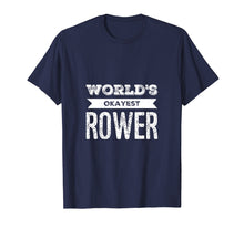 Load image into Gallery viewer, World's Okayest Rower