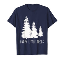 Load image into Gallery viewer, Funny shirts V-neck Tank top Hoodie sweatshirt usa uk au ca gifts for Happy Little Trees T-Shirts Gifts Bob Style 2500041