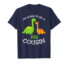 Load image into Gallery viewer, Funny shirts V-neck Tank top Hoodie sweatshirt usa uk au ca gifts for Going to be a Big Cousin Dinosaur T-Shirt 986571