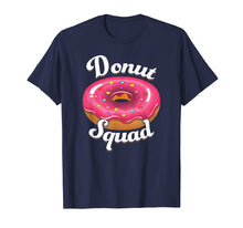 Load image into Gallery viewer, Funny shirts V-neck Tank top Hoodie sweatshirt usa uk au ca gifts for Donut Squad Donut Shirt Men Women Boys Girls Kids T-Shirt 1496923