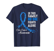 Load image into Gallery viewer, Funny shirts V-neck Tank top Hoodie sweatshirt usa uk au ca gifts for In Family No One Fights Alone Colon Cancer Awareness T-shirt 1515357