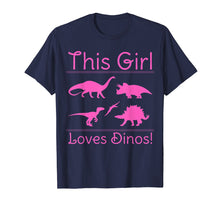 Load image into Gallery viewer, This Girl Loves Dinos - Dinosaur T Shirt