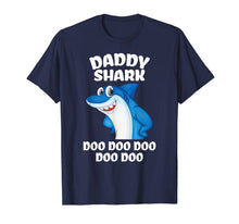 Load image into Gallery viewer, Daddy Shark Shirt Fathers Day Gift From Wife Son Daughter T-Shirt 204188