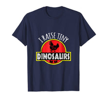 Load image into Gallery viewer, Funny shirts V-neck Tank top Hoodie sweatshirt usa uk au ca gifts for I Raise Tiny Dinosaurs | Funny Chicken Lover T-Shirt Gifts 818675