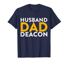 Load image into Gallery viewer, Funny shirts V-neck Tank top Hoodie sweatshirt usa uk au ca gifts for Funny Husband Dad Deacon T-shirt Gifts | From Wife Shirts 921582