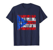 Load image into Gallery viewer, Funny shirts V-neck Tank top Hoodie sweatshirt usa uk au ca gifts for I'm Not Yelling I'm Puerto Rican Flag Heritage Funny Tshirt 3230162