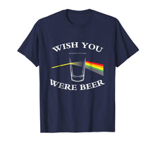 Load image into Gallery viewer, Funny shirts V-neck Tank top Hoodie sweatshirt usa uk au ca gifts for Wish You Were Beer T-shirt Beer Lovers T-shirt 474868