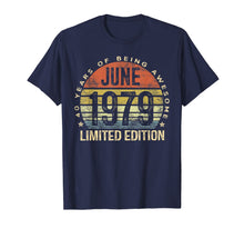 Load image into Gallery viewer, Born June 1979 Limited Edition T-Shirt 40th Birthday Gifts 31300