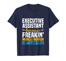 Load image into Gallery viewer, Miracle Worker - Funny Executive Assistant Gift T-Shirt